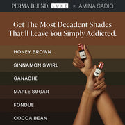Perma Blend Luxe - Chocolate Collection by Amina Sadiq