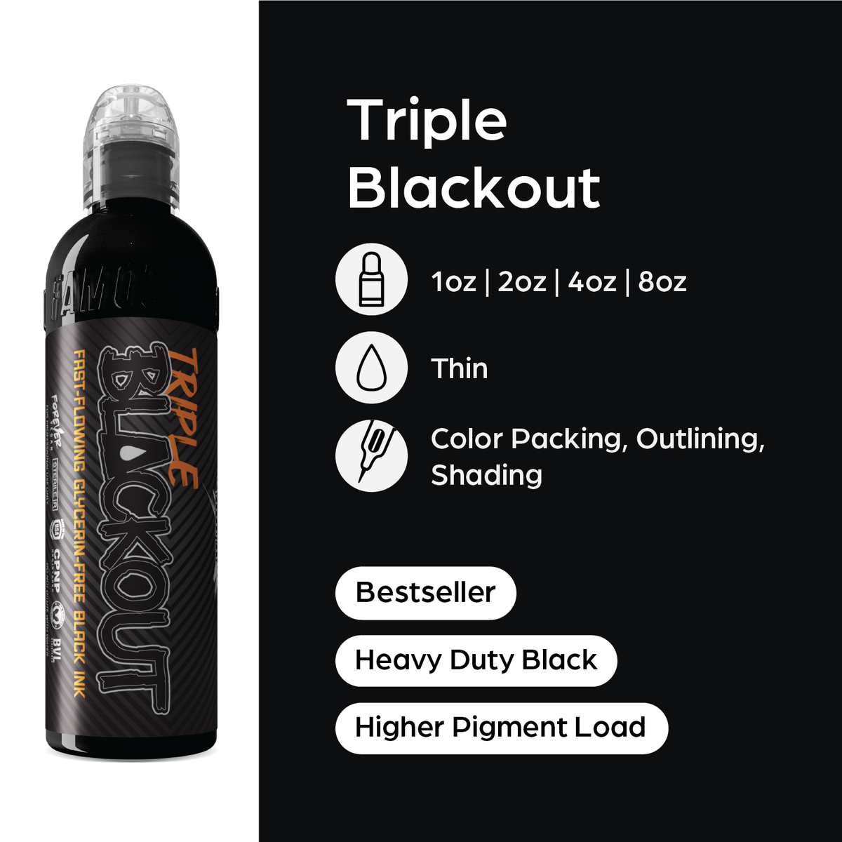 World Famous Triple Blackout Ink