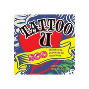 Tattoo U: 500 Tattoo Designs