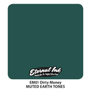 Eternal - Muted Earth Tones Dirty Money
